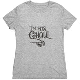 I'm His Ghoul Skeleton Hand Womens T-Shirt