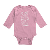 I'm Just Here For The Pie Long Sleeve Baby Bodysuit NB - 18 Months