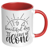 It's A Beautiful Day To Leave Me Alone