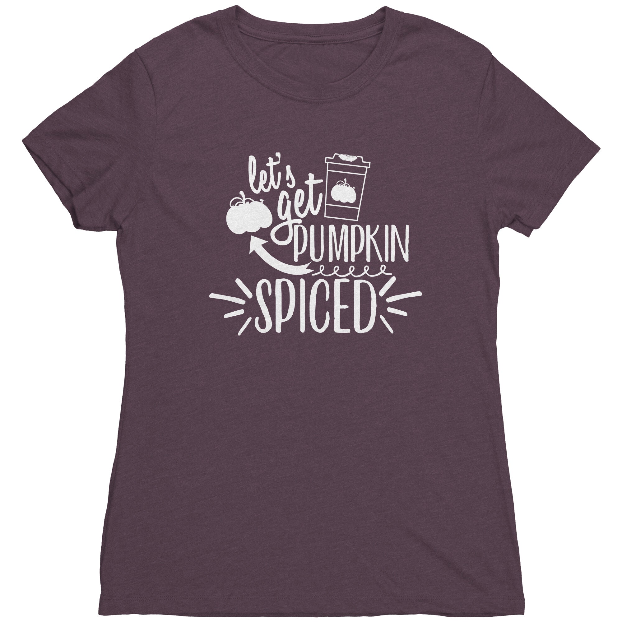 Let's Get Pumpkin Spiced T-Shirt