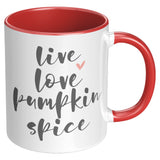 Live, Love, Pumpkin Spice 11oz Accent Coffee Mug
