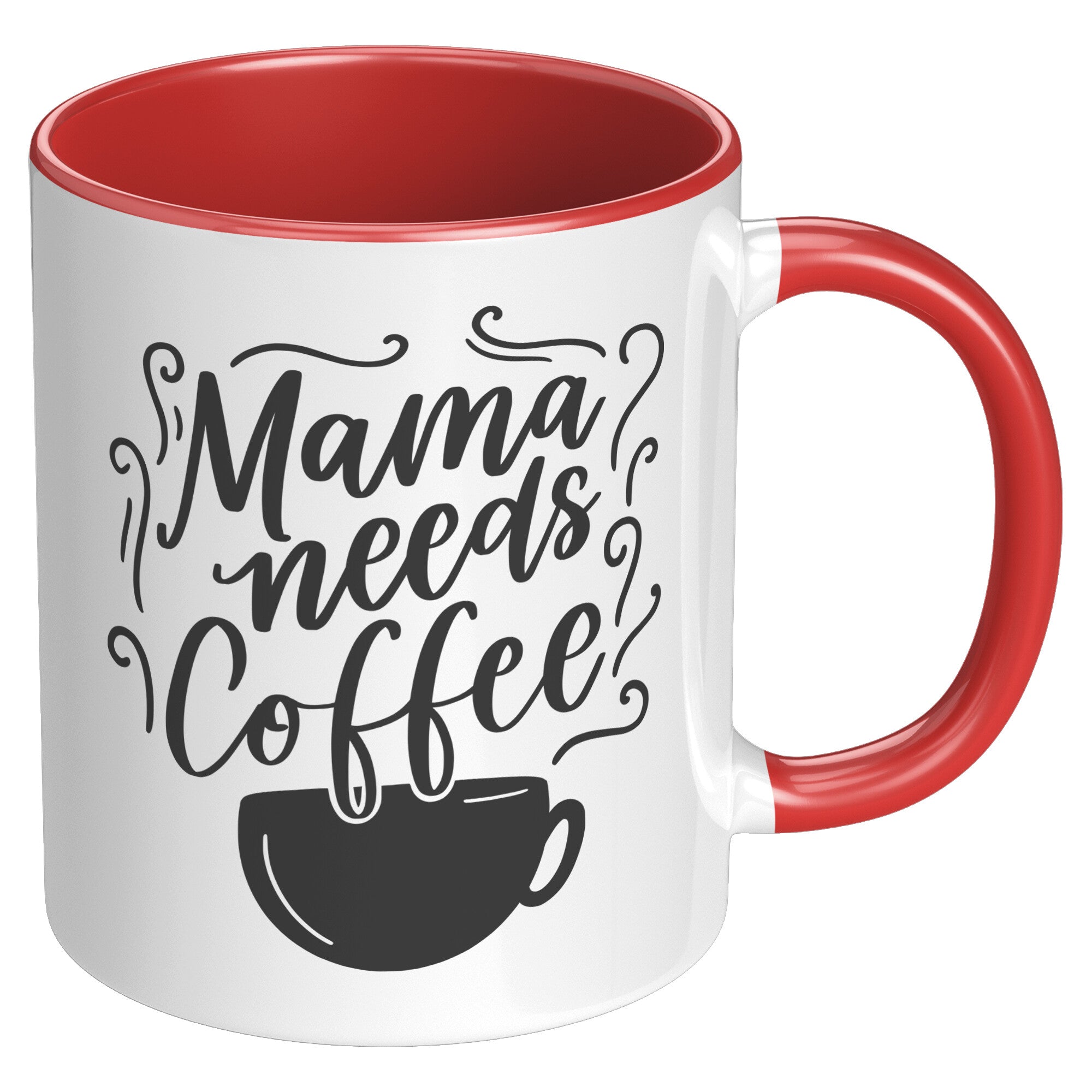 Mama Needs Coffee