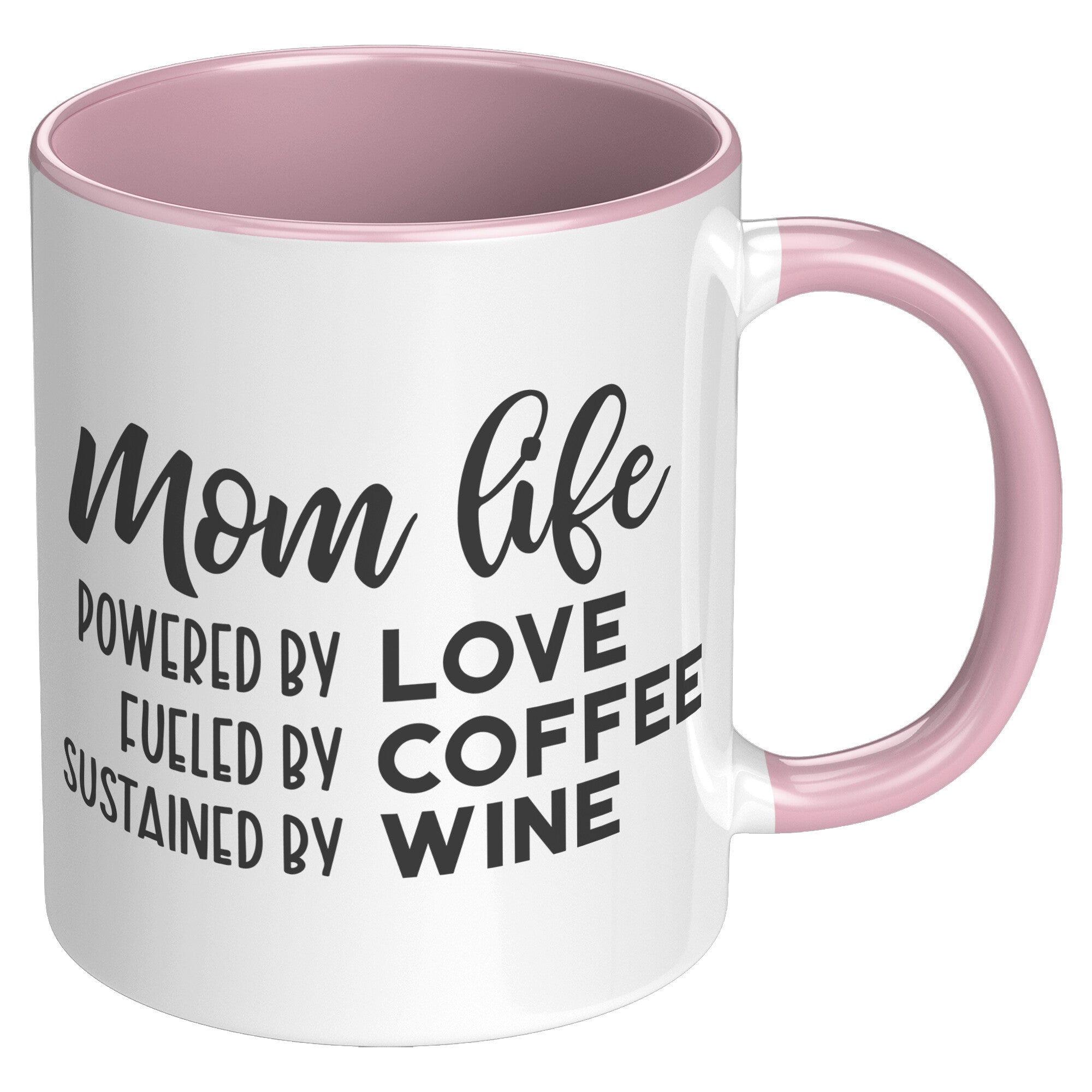 Mom Life - Love, Coffee, Wine