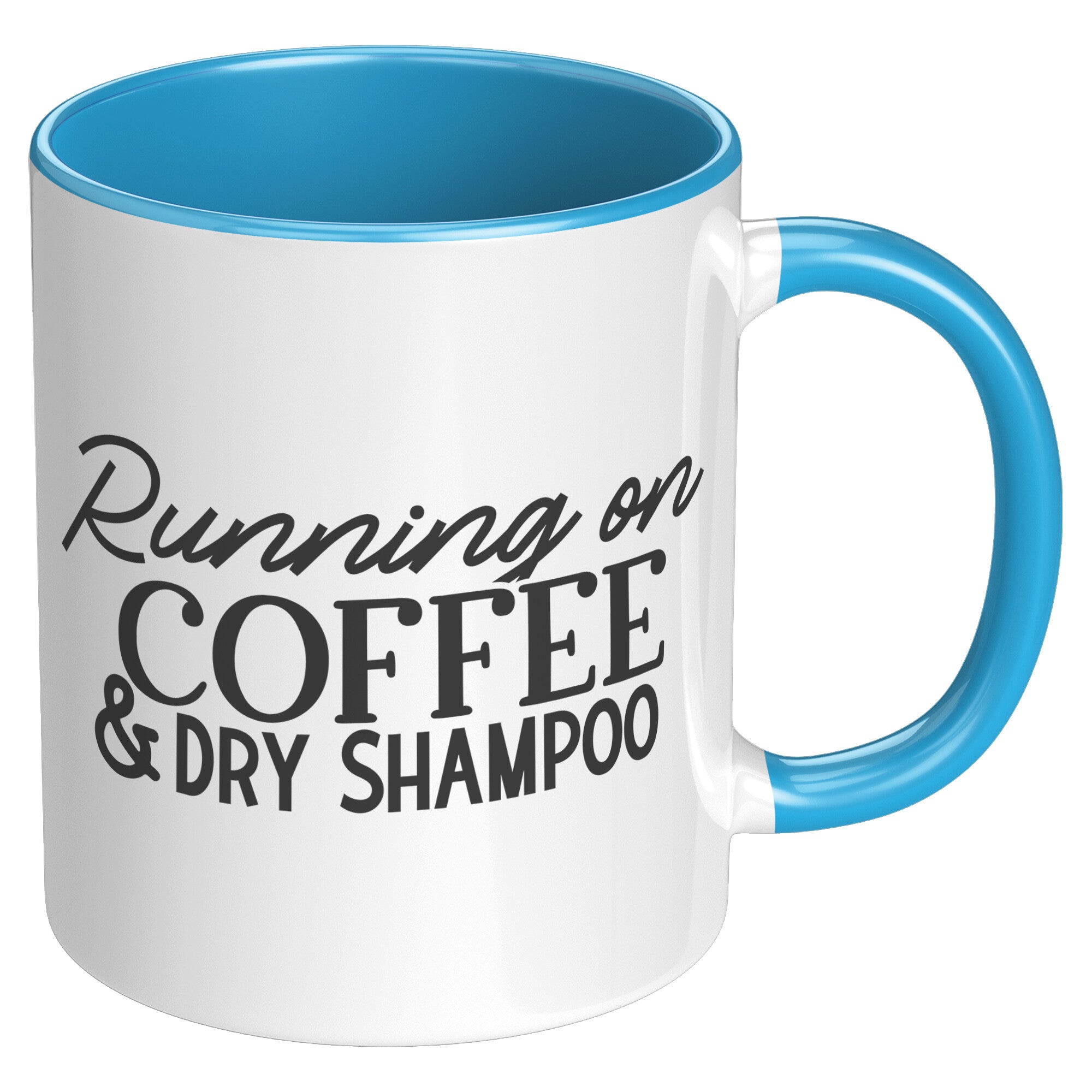 Running On Coffee & Dry Shampoo