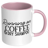 Running On Coffee & Dry Shampoo
