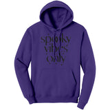 Spooky Vibes Only Hoodie