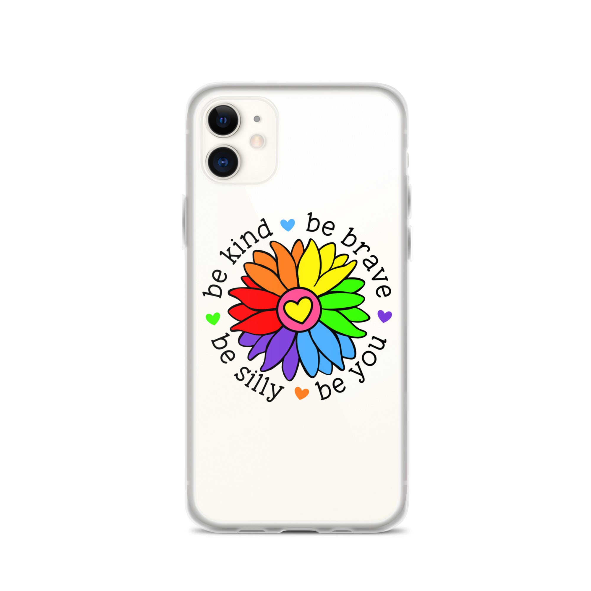 Be Kind, Be Brave, Be Silly, Be You Flower iPhone Case