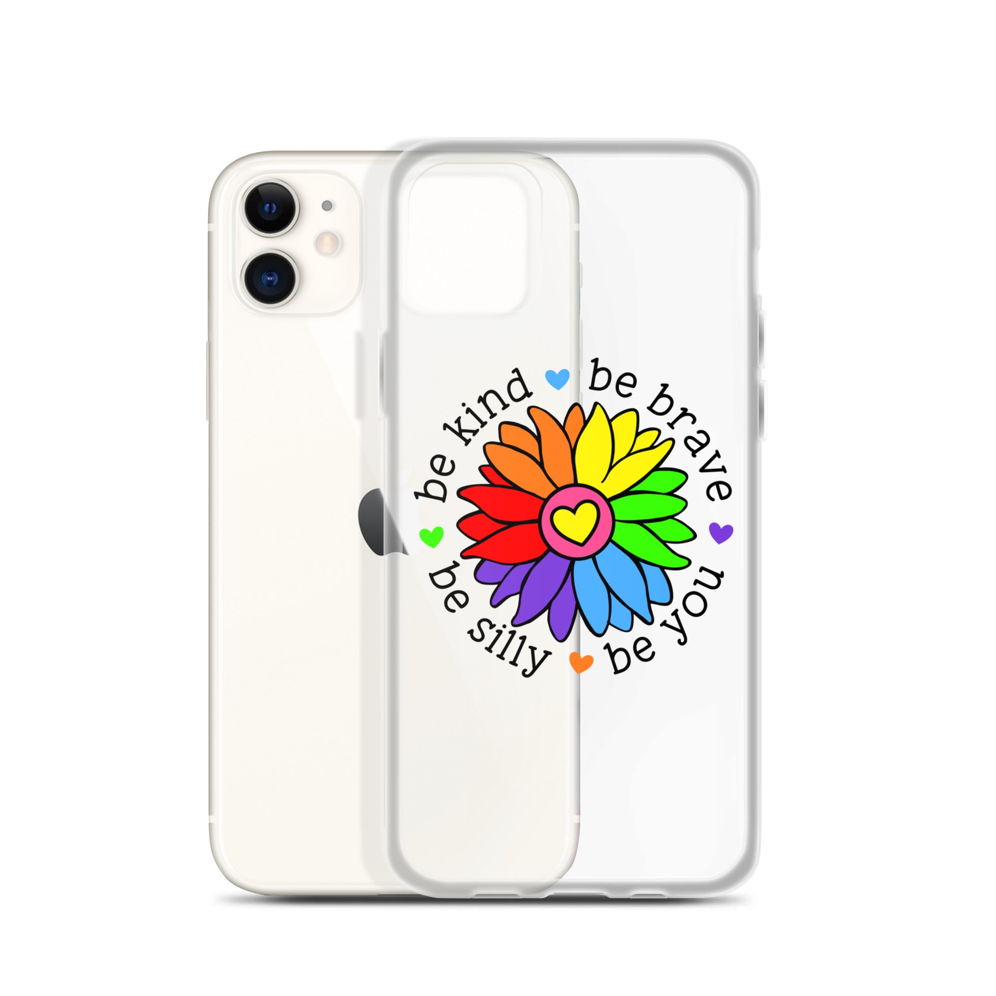 Be Kind, Be Brave, Be Silly, Be You Flower iPhone Case