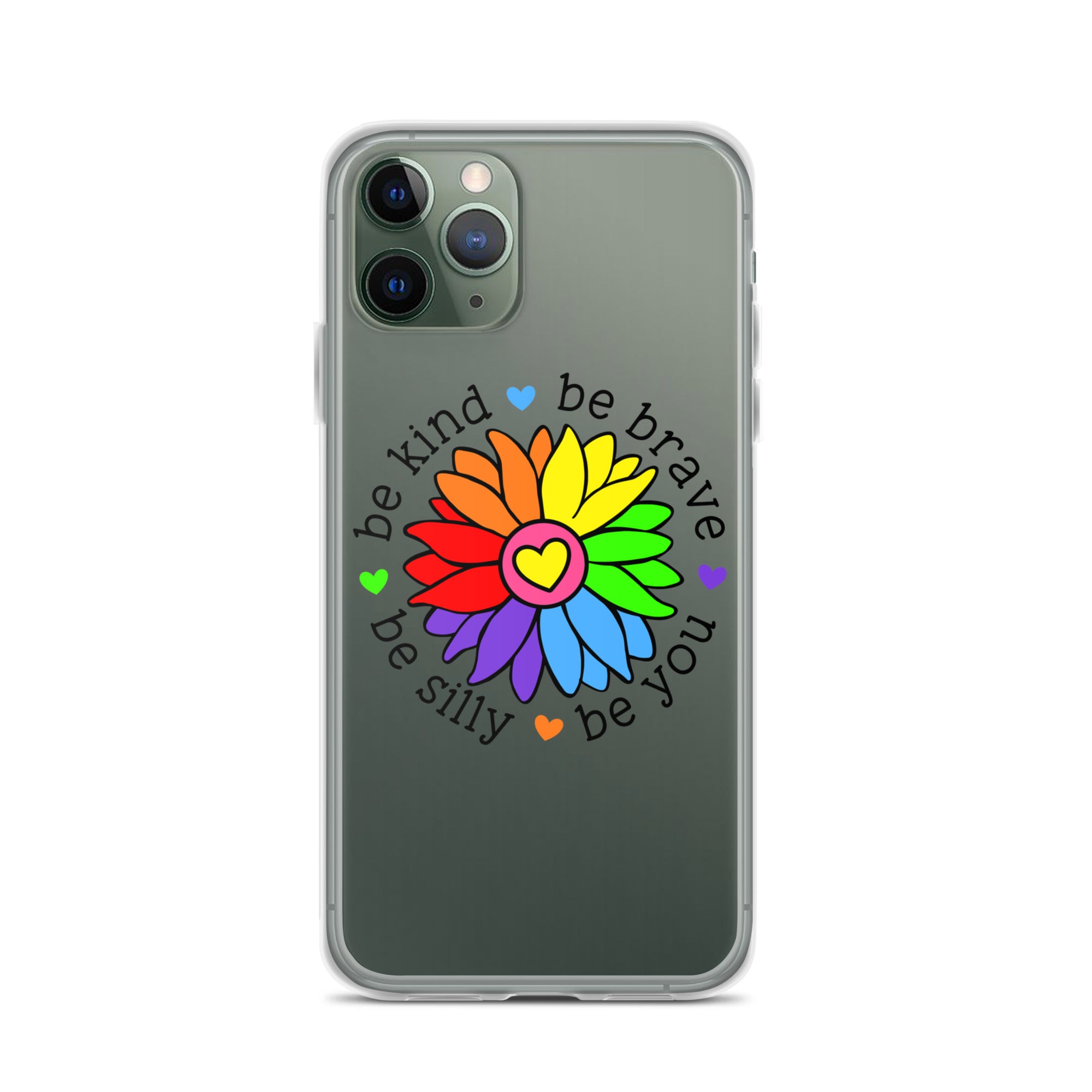 Be Kind, Be Brave, Be Silly, Be You Flower iPhone Case