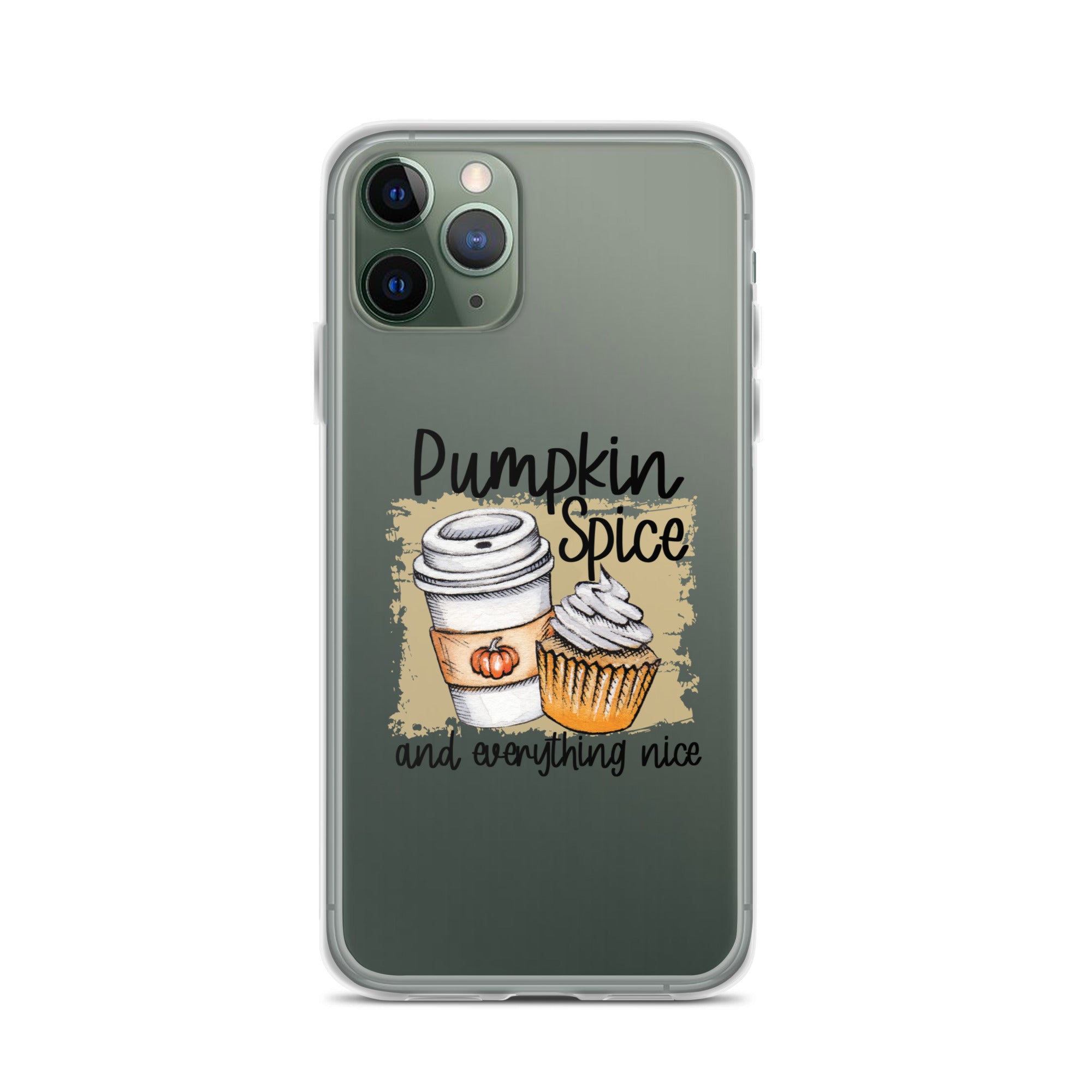 Pumpkin Spice and Everything Nice iPhone Case