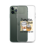 Pumpkin Spice and Everything Nice iPhone Case