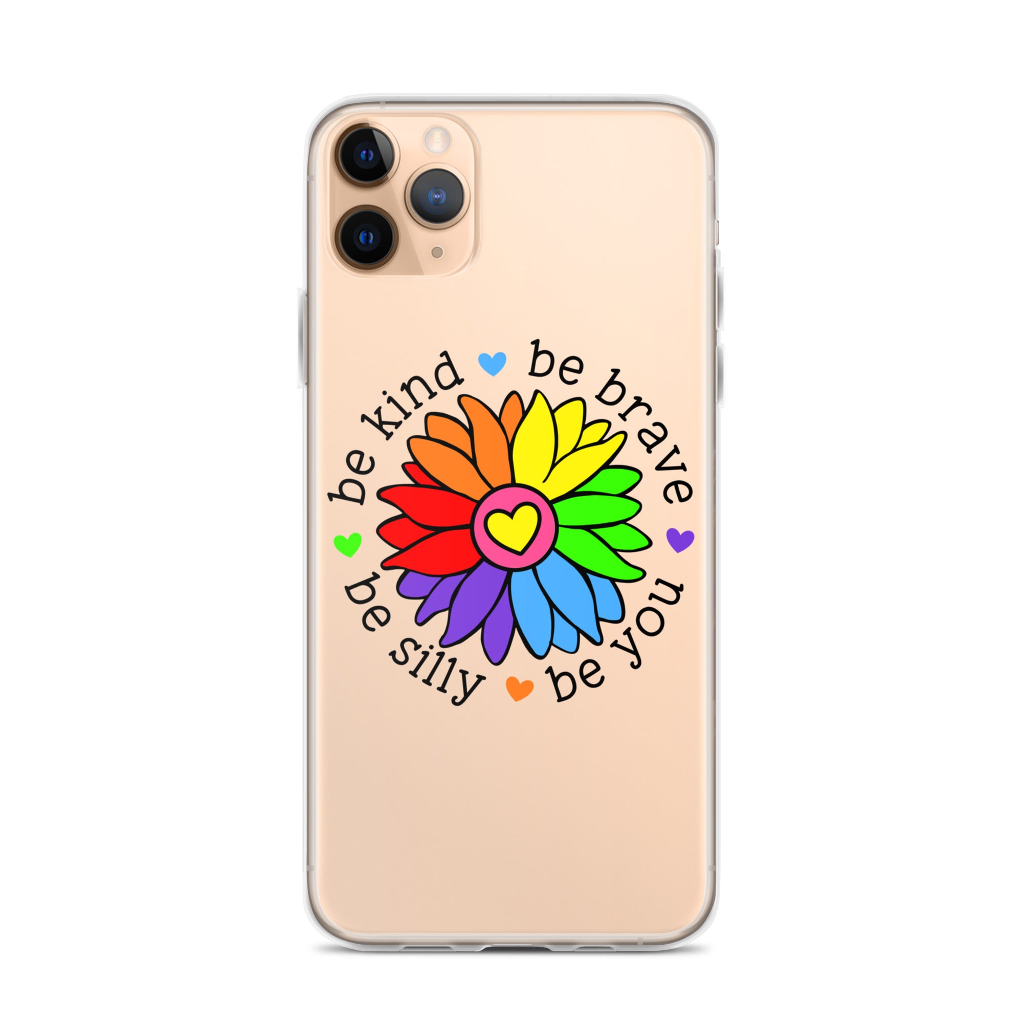 Be Kind, Be Brave, Be Silly, Be You Flower iPhone Case