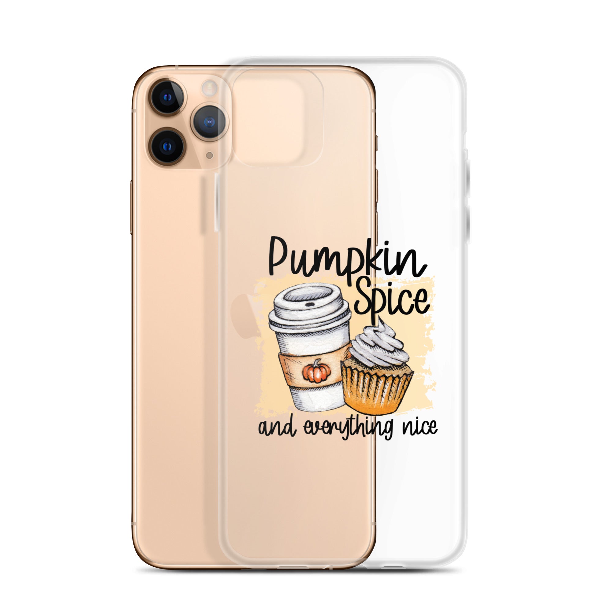 Pumpkin Spice and Everything Nice iPhone Case