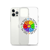 Be Kind, Be Brave, Be Silly, Be You Flower iPhone Case