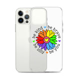 Be Kind, Be Brave, Be Silly, Be You Flower iPhone Case
