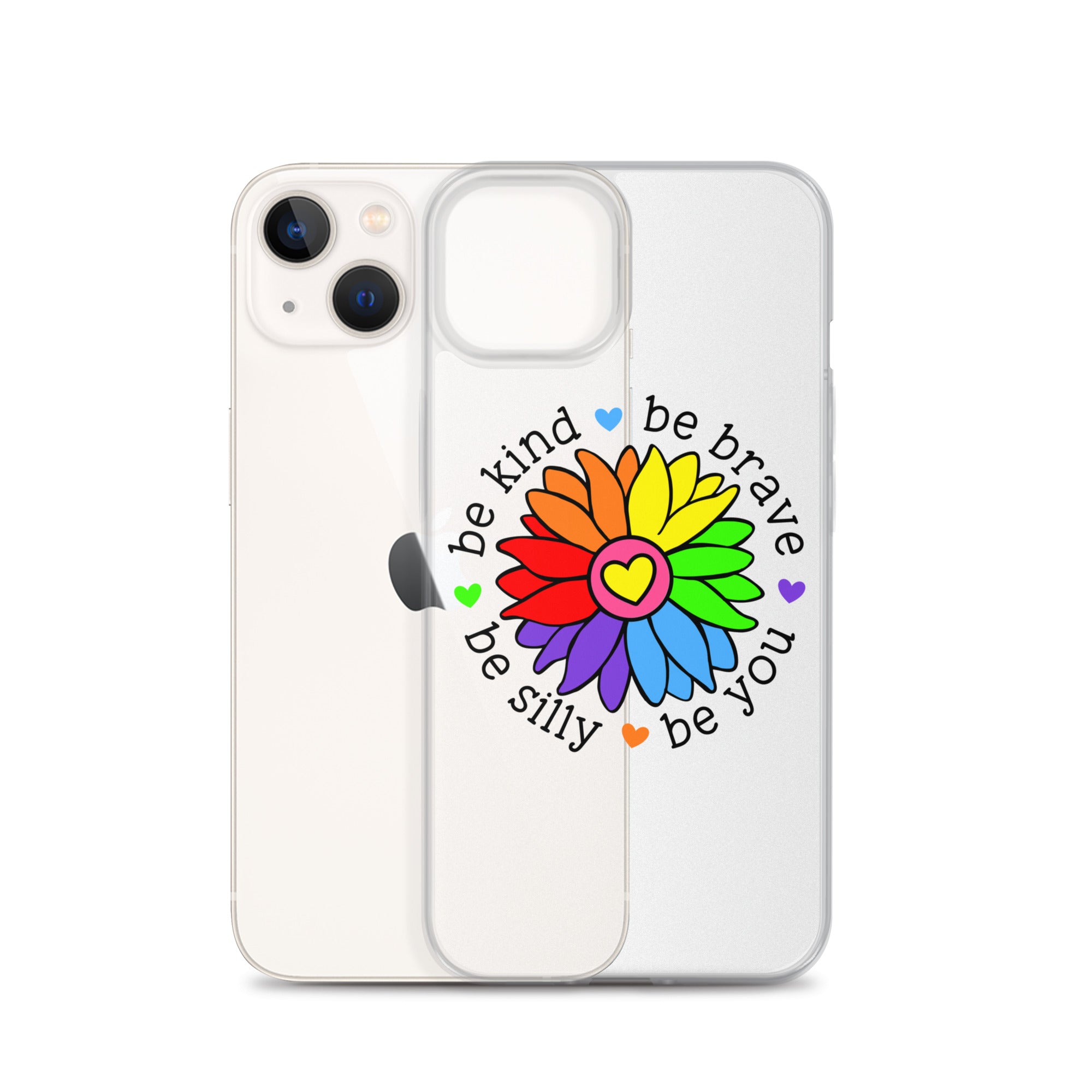 Be Kind, Be Brave, Be Silly, Be You Flower iPhone Case