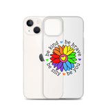 Be Kind, Be Brave, Be Silly, Be You Flower iPhone Case