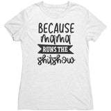 Because Mama Runs The Shitshow