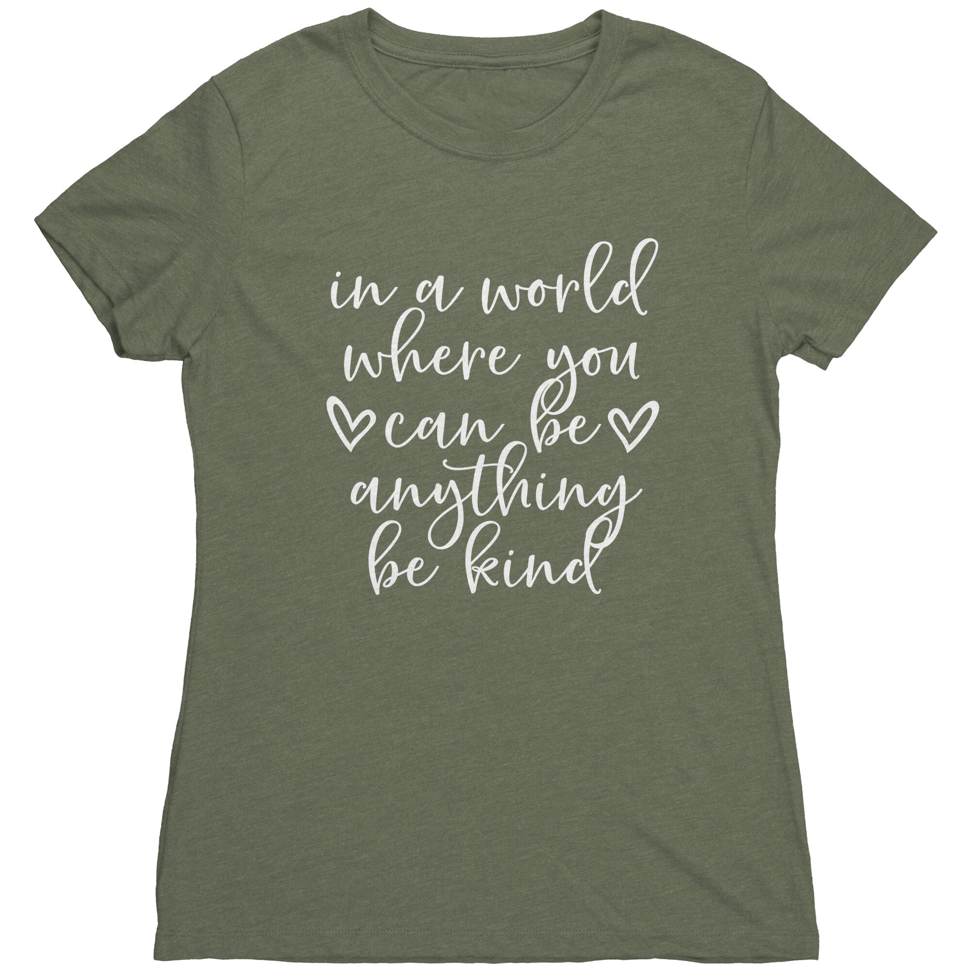 In A World Where You Can Be Anything, Be Kind