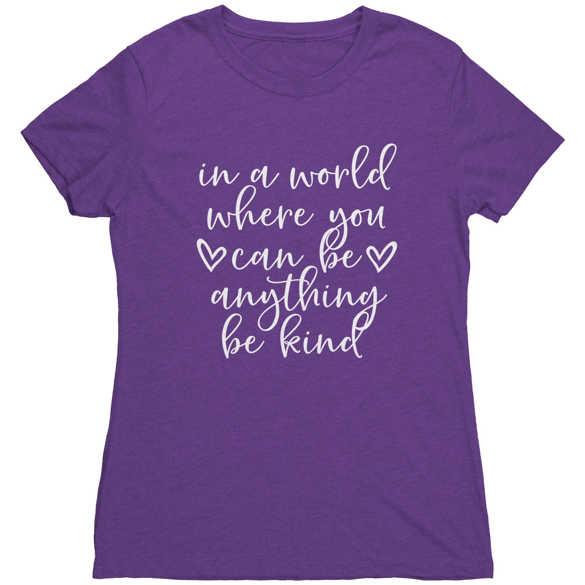 In A World Where You Can Be Anything, Be Kind