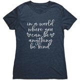 In A World Where You Can Be Anything, Be Kind