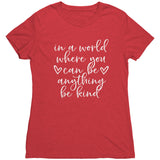 In A World Where You Can Be Anything, Be Kind