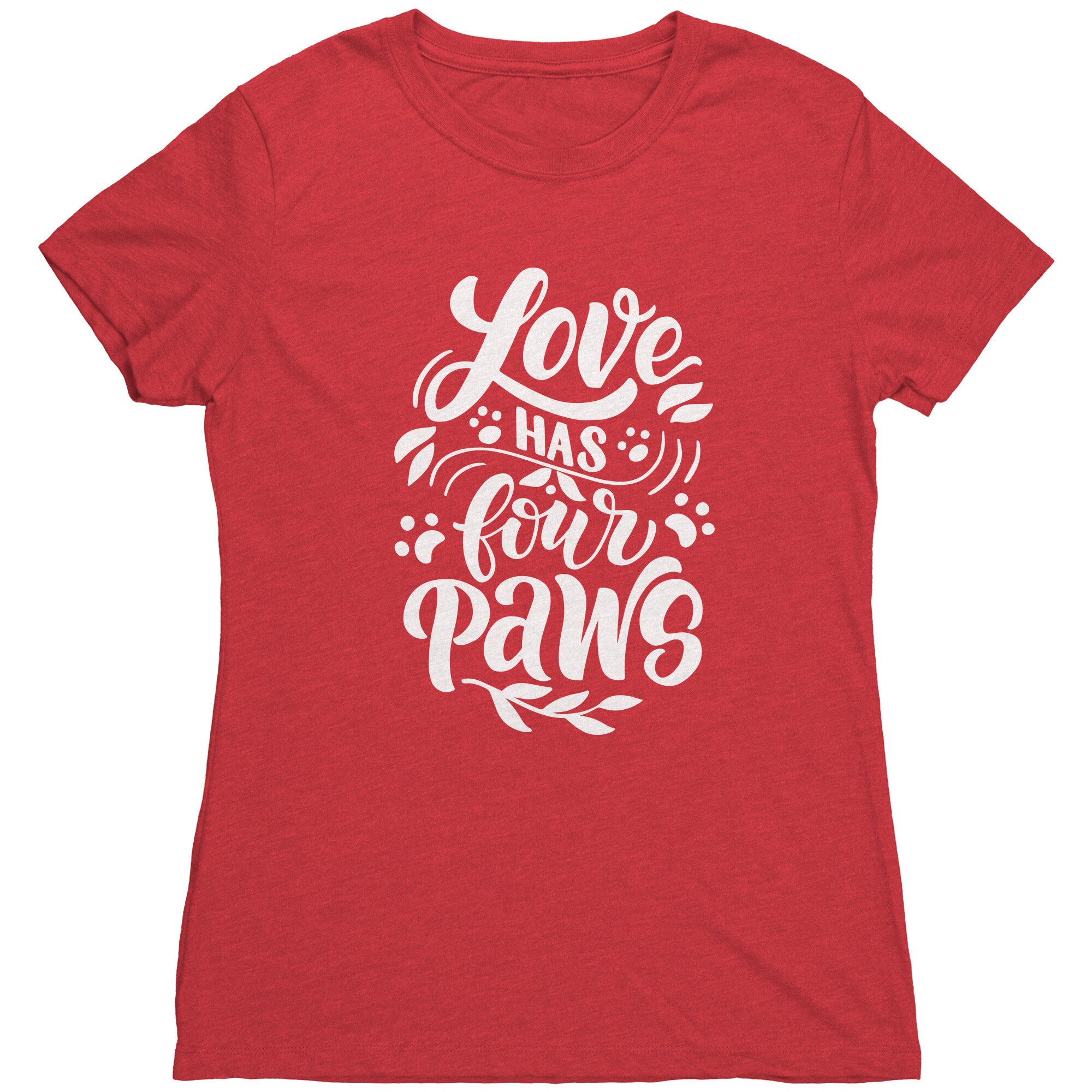 Love Has Four Paws T-Shirt