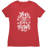 Love Has Four Paws T-Shirt