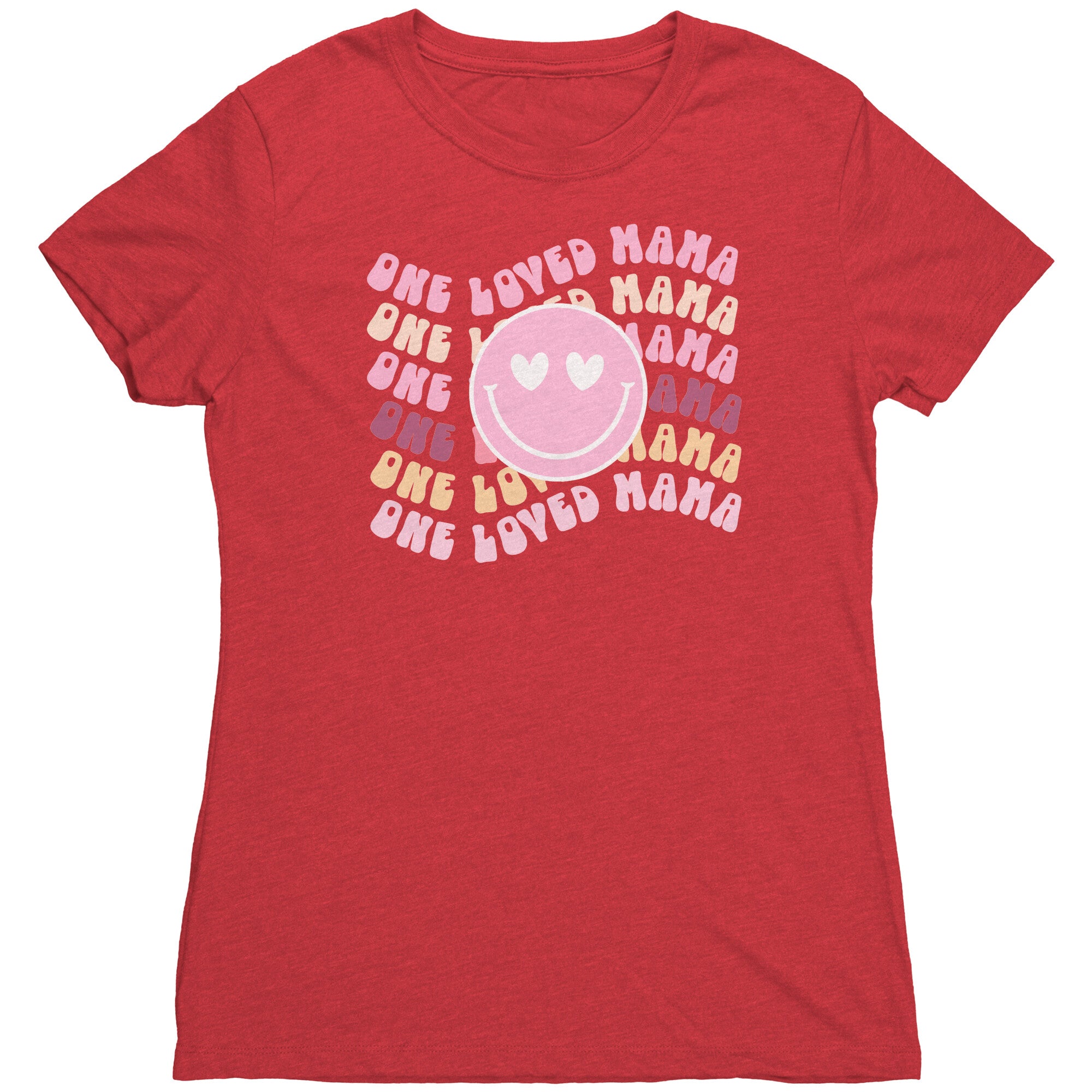 One Loved Mama