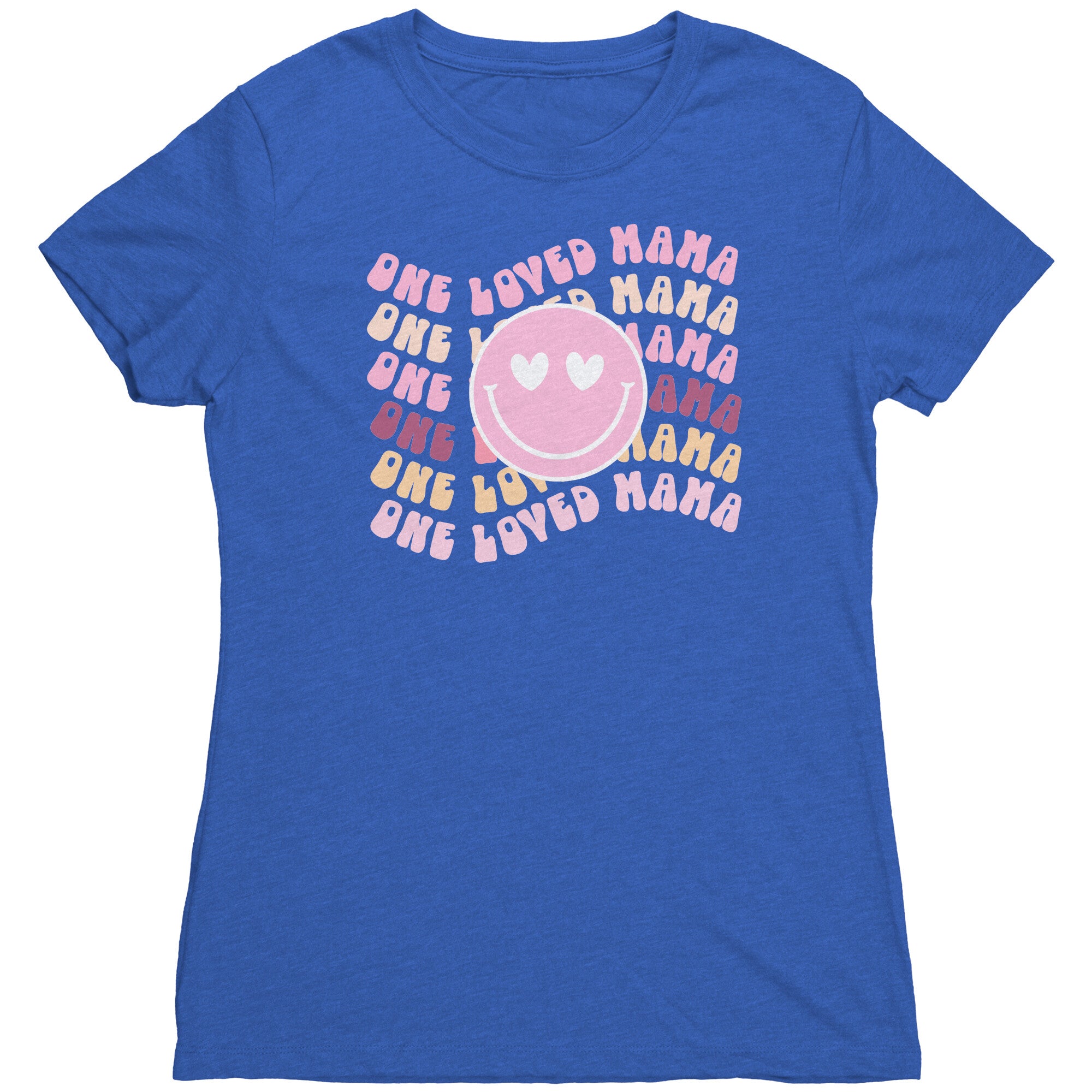 One Loved Mama