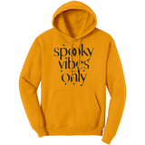 Spooky Vibes Only Hoodie