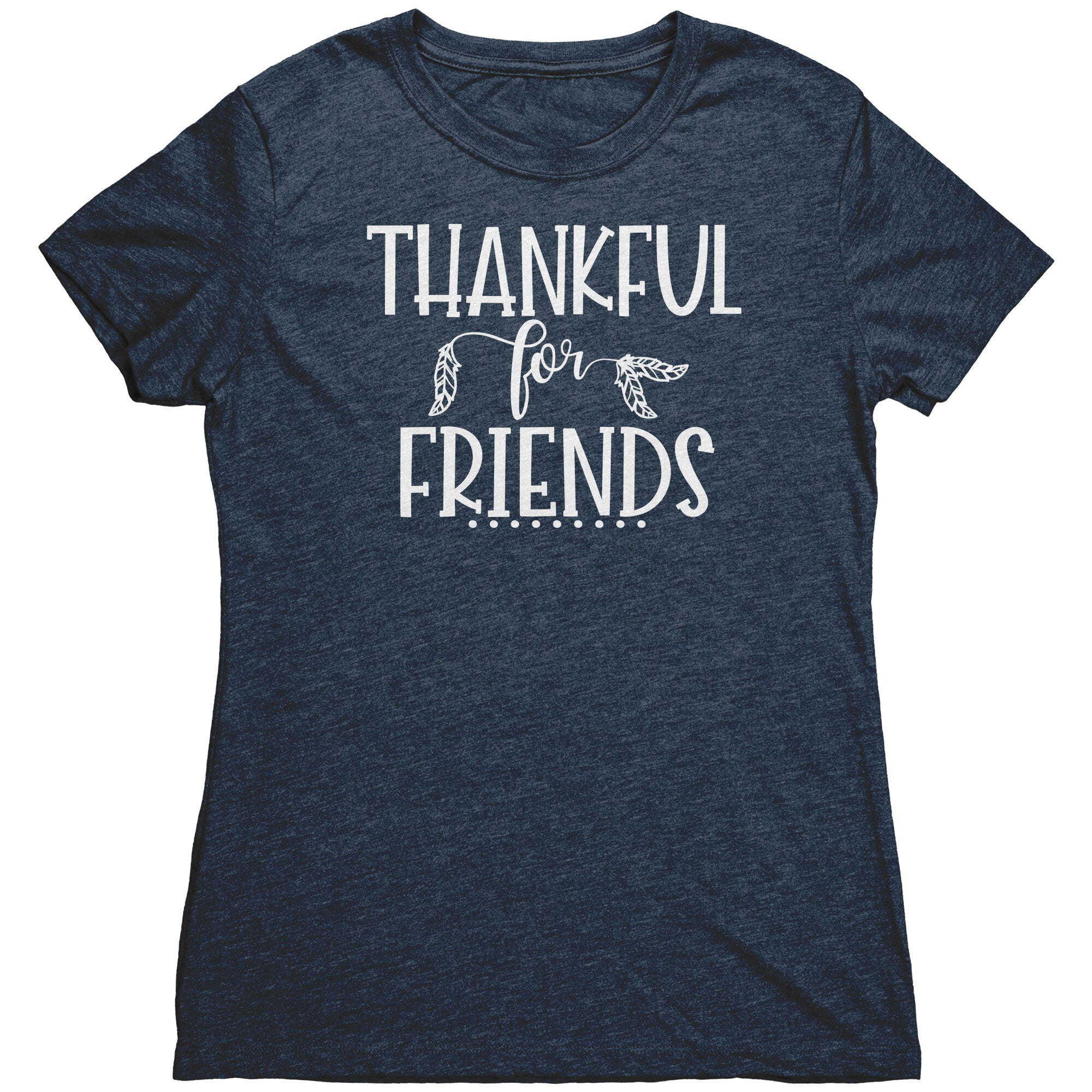 Thankful for Friends - White Text T-Shirt