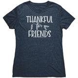 Thankful for Friends - White Text T-Shirt