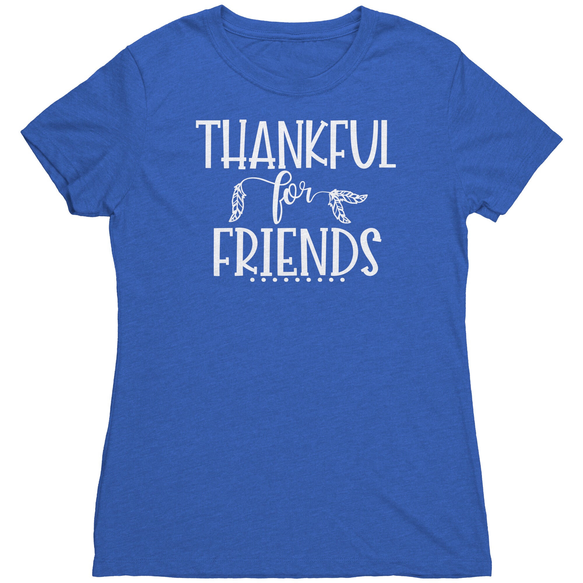 Thankful for Friends - White Text T-Shirt