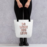 Do What You Love Tote Bag